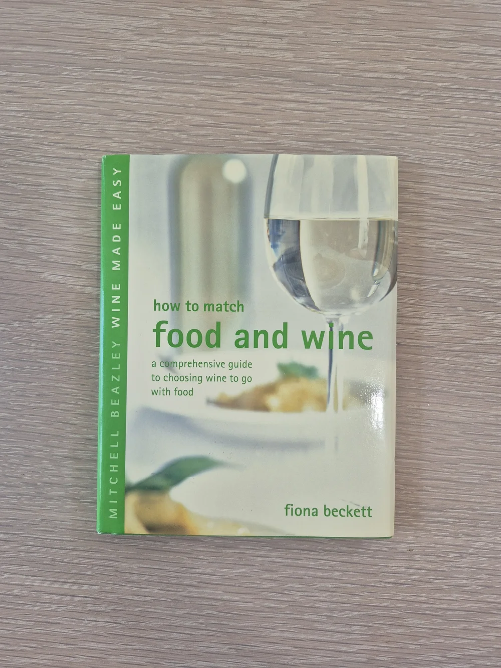 How to Match Food and Wine - Green Cover